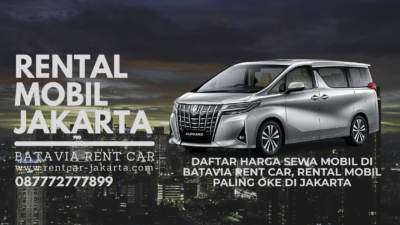 Banner promo daftar harga sewa mobil di Batavia Rent Car menampilkan Toyota Alphard silver dengan latar belakang gedung pencakar langit Jakarta, solusi rental mobil paling oke di Jakarta dengan kontak nomor telepon dan website.