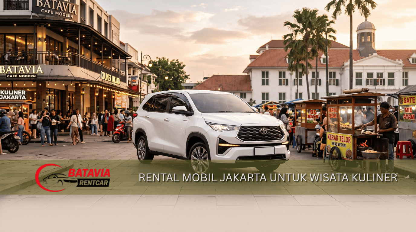 Rental mobil Jakarta untuk wisata kuliner dengan mobil Innova putih dan latar kuliner khas Jakarta